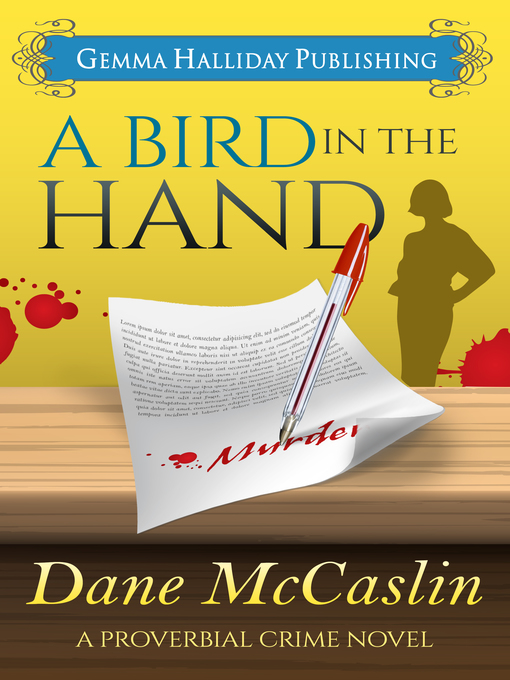 Title details for A Bird in the Hand by Dane McCaslin - Wait list